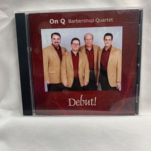 On Q Barbershop Quartet "Debut!" CD 2008 4th Place Medalists